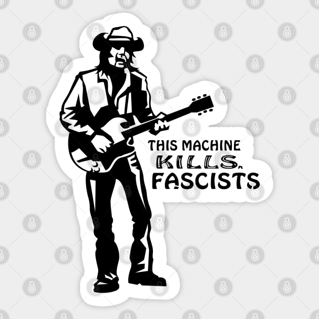 This Machine Kills Fascists Guitar Player Sticker by MonkeyBusiness